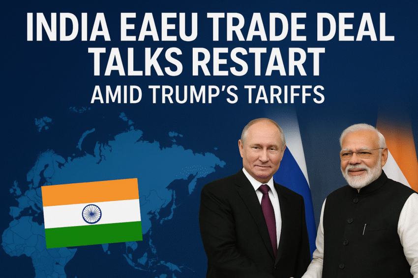 India EAEU trade talks